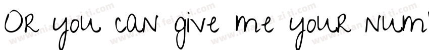 Or you can give me your number字体转换